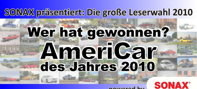 AmeriCar des Jahres: Wer hat gewonnen?: AmeriCar.de-Leser haben ihre Favoriten gewählt - über 16.000 Leser haben mitgemacht!