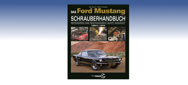 Buchtipp:: Das Ford Mustang Schrauberhandbuch  (1964 1/2 - 1970)