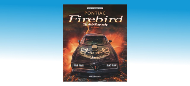 Buchtipp: Pontiac Firebird The Auto-Biography – neue 4. Edition