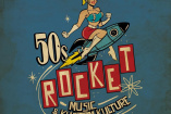 50s Rocket | Freitag, 21. April 2023