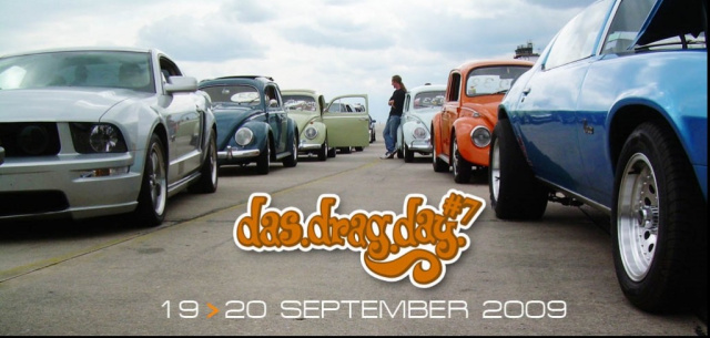 Das Drag Day 2009! 