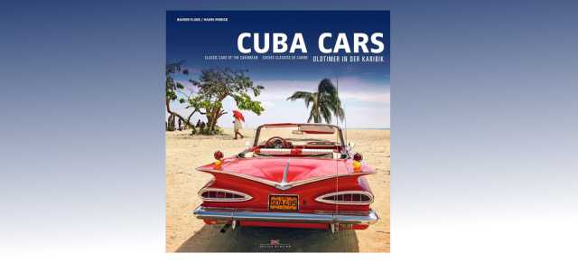 Buchtipp:: Kubas automobiles Freilichtmuseum: "Cuba Cars"