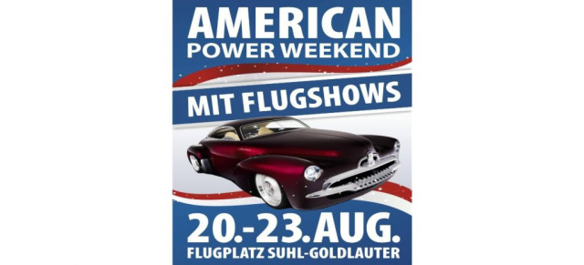 20.-22. August: 1. American Power Weekend, Suhl: