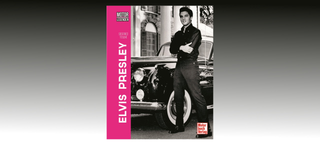 Buchtipp: Motorlegenden - Elvis Presley