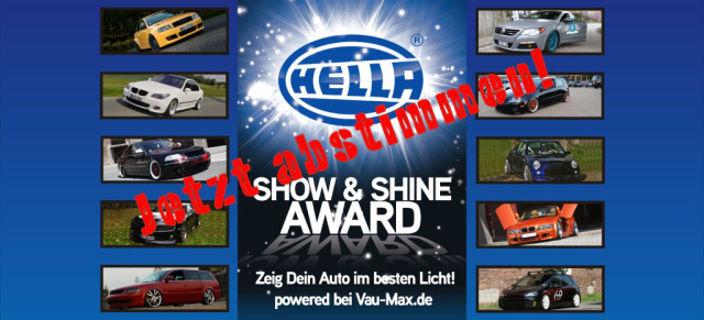 Wer gewinnt den Hella Show & Shine Award 2010: Ihr entscheidet wer beim HELLA Show & Shine Award 2010 siegt