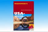 Neuauflage: Iwanowskis Reisehandbuch USA-Westen: 729 Seiten voller Informationen über den Wilden Westen der USA von Kalifornien bis Oregon und von Arizona bis Idaho