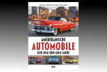 Buchtipp: Amerikanische Automobile der 50er und 60er Jahre