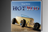 Buchvorstellung: Hot Rod von Doug Mitchel: Vom schlichten Auto zum Kult-Objekt