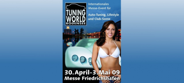 30.4.-3.5.: Tuning World Bodensee 2009 : Über 1.000 Autos auf der Messe Friedrichshafen
