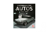Buchtipp: Amerikanische Autos von 1945-1990 von Roger Gloor