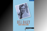  Biografie: Bill Haley - Father of RocknRoll : Neuerscheinung der 896 starken Biografie auf Deutsch
