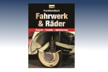 Buchtipp aus der erfolgreichen "Edition Oldtimer Markt": Praxishandbuch Fahrwerk & Räder