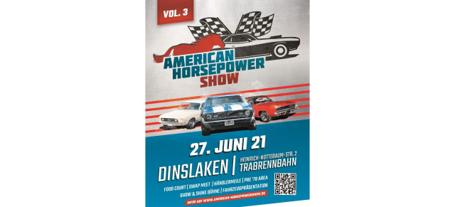 SAVE THE DATE: 3. American Horsepower Show, 27. Juni 2021, Dinslaken