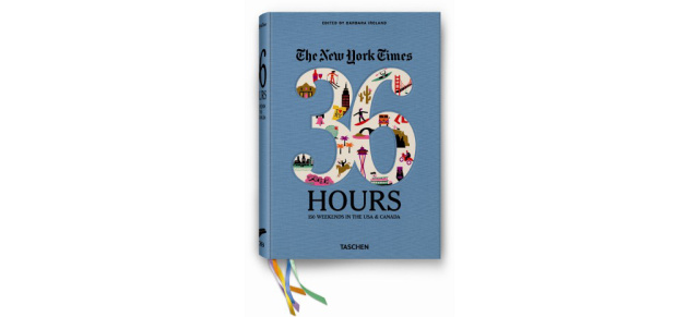 "Weekends on the road" - Der ultimative Reiseführer für die USA und Kanada: The New York Times, 36 Hours: 150 Weekends in the USA & Canada
