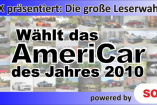 SONAX präsentiert: Die große Leserwahl "AmeriCar 2010": Wählt aus den "Autos der Woche" 2010 deinen Favoriten - Unsere Leser wählen das schönste US-Car des Jahres !