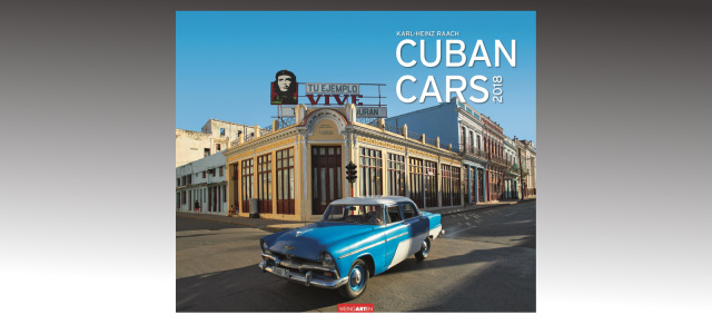 Kalender 2018: Cuban Cars - Autos mit Kult-Status