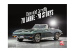 Buchtipp: Chevrolet Corvette "70 Jahre - 70 Storys"