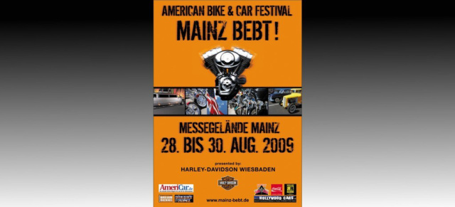 Mainz bebt -  und AmeriCar.de verlost Tickets!: AmeriCar.de verlost 5 x 2 Wochenend-Tickets für das große American Bike & Car Festival Mainz am 28.-30. August 2009.